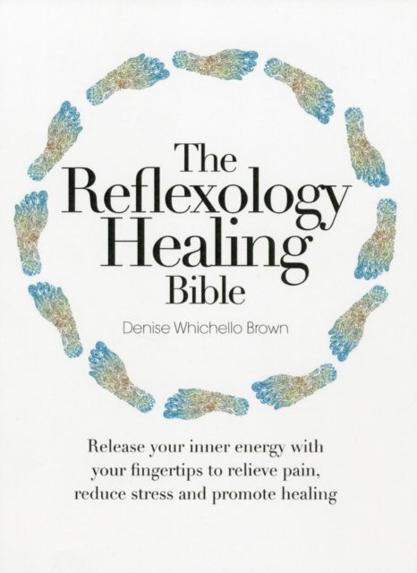 Produktbild: Whichello Brown, D: The Reflexology Healing Bible