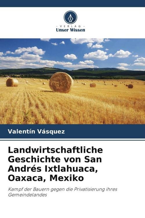 Produktbild: V&aacute;squez, V: Landwirtschaftliche Geschichte von San Andr&eacute;s Ix