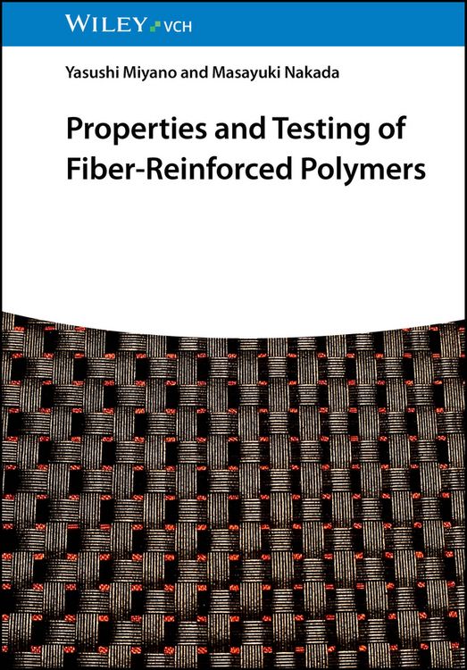 Produktbild: Properties and Testing of Fiber-Reinforced Polymers