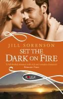 Produktbild: Set the Dark on Fire: A Rouge Romantic Suspense
