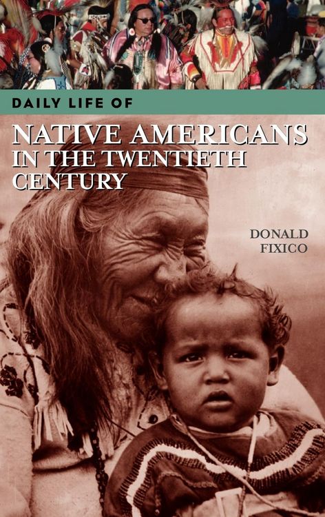 Produktbild: Daily Life of Native Americans in the Twentieth Century