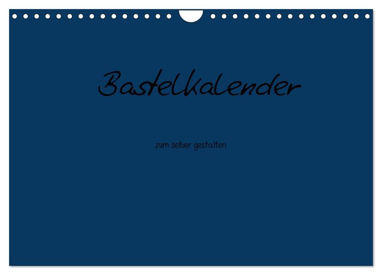 Produktbild: Bastelkalender - Dunkelblau (Wandkalender 2026 DIN A4 quer), CALVENDO Monatskalender