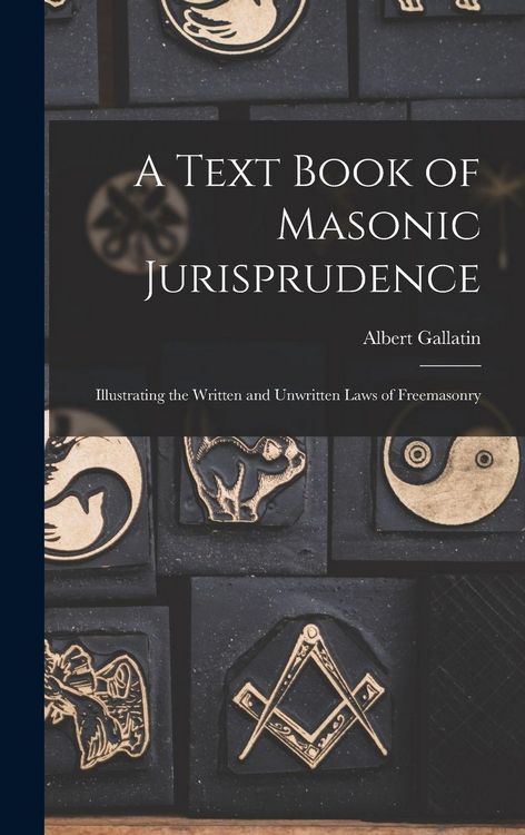Produktbild: A Text Book of Masonic Jurisprudence