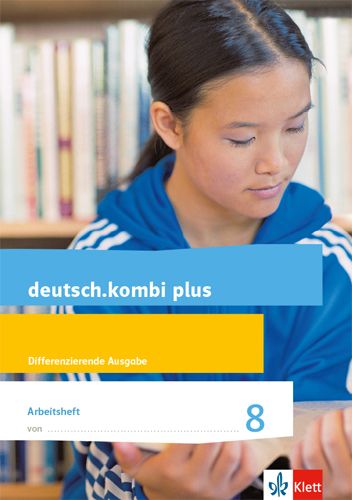 Produktbild: Deutsch.kombi plus 8. Arbeitsheft mit L&ouml;sungsteil Klasse 8. Differenzierende Allgemeine Ausgabe