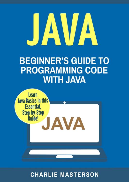 Produktbild: Java: Beginner's Guide to Programming Code with Java (Java Computer Programming)