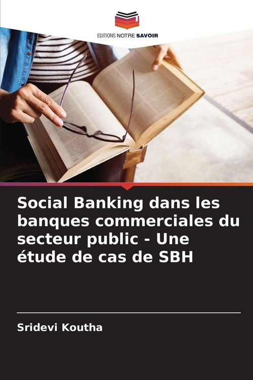 Produktbild: Social Banking dans les banques commerciales du secteur public - Une &eacute;tude de cas de SBH