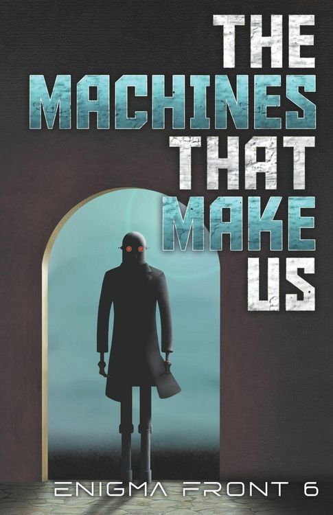 Produktbild: The Machines That Make Us