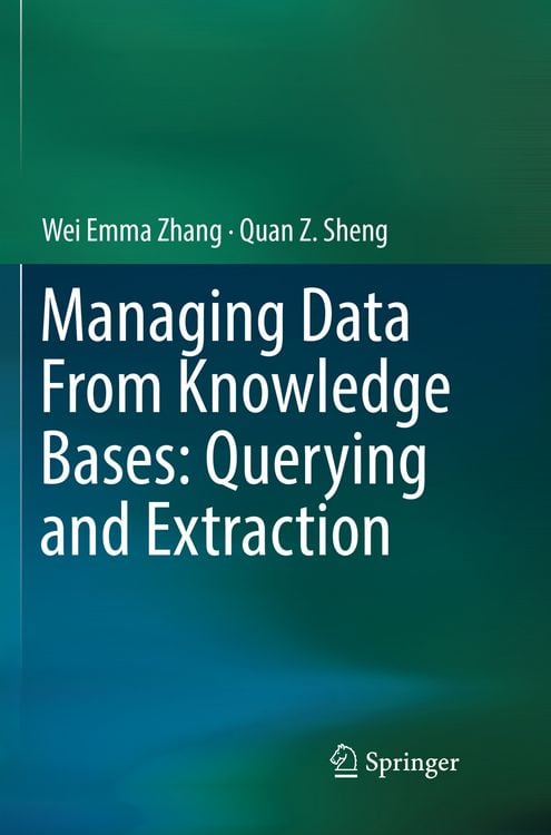 Produktbild: Managing Data From Knowledge Bases: Querying and Extraction