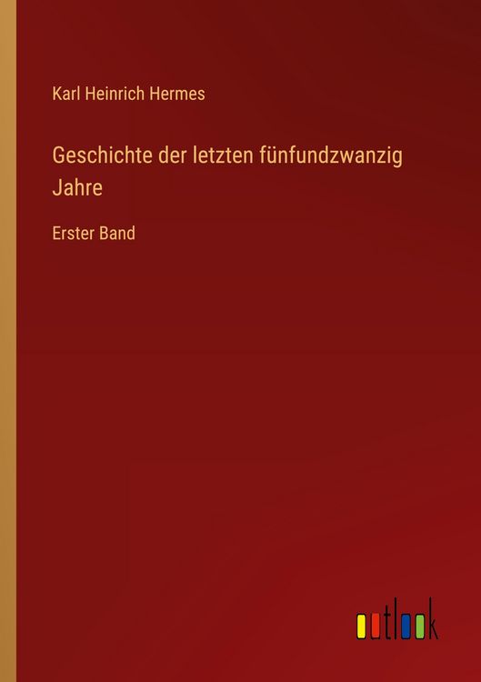 Produktbild: Geschichte der letzten f&uuml;nfundzwanzig Jahre