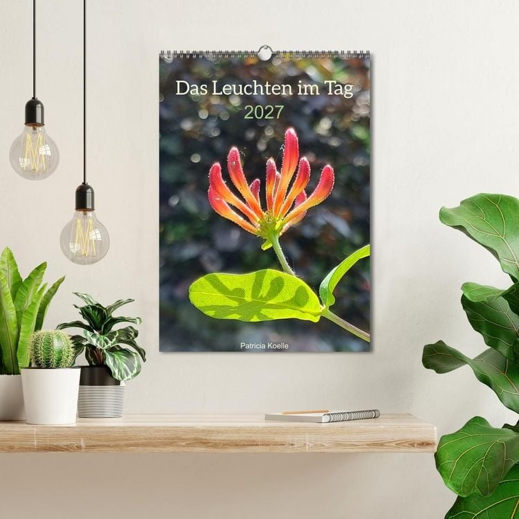 Produktbild: Das Leuchten im Tag (Wandkalender 2027 DIN A3 hoch), CALVENDO Monatskalender
