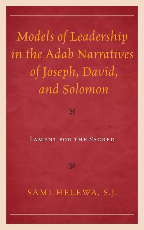 Produktbild: Models of Leadership in the Adab Narratives of Joseph, David, and Solomon