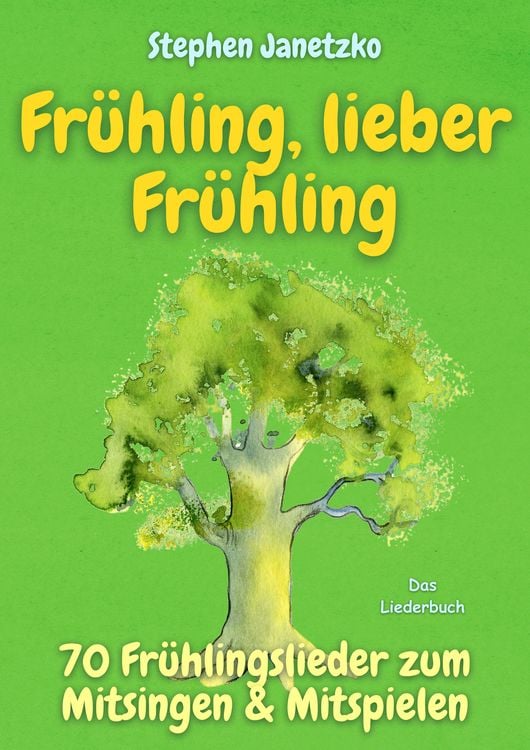 Produktbild: Fr&uuml;hling, lieber Fr&uuml;hling - 70 Fr&uuml;hlingslieder zum Mitsingen & Mitspielen