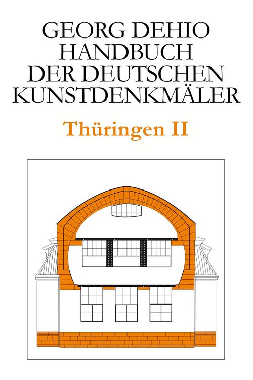 Produktbild: Dehio - Handbuch der deutschen Kunstdenkm&auml;ler / Th&uuml;ringen II