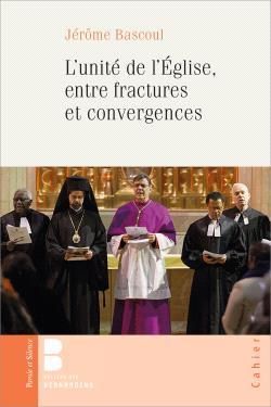 Produktbild: L'unit&eacute; de l'Eglise, entre fractures et convergences