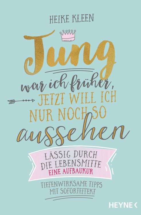 Produktbild: Jung war ich fr&uuml;her, jetzt will ich nur noch so aussehen