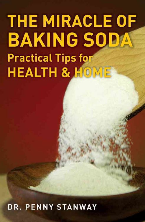 Produktbild: The Miracle of Baking Soda: Practical Tips for Health & Home