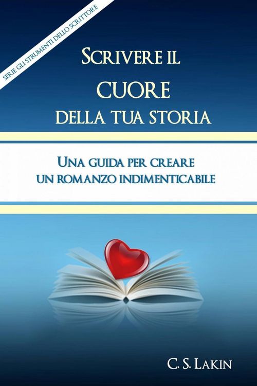 Produktbild: Scrivere Il Cuore Della Tua Storia