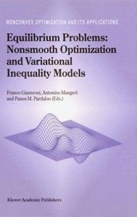 Produktbild: Equilibrium Problems: Nonsmooth Optimization and Variational Inequality Models