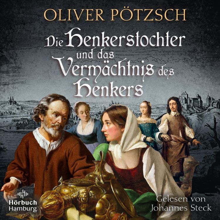 Produktbild: Die Henkerstochter und das Verm&auml;chtnis des Henkers (Die Henkerstochter-Saga 10)