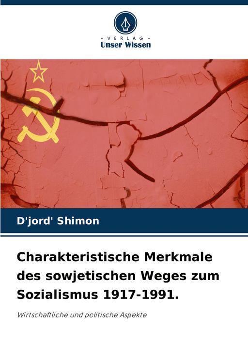 Produktbild: Charakteristische Merkmale des sowjetischen Weges zum Sozialismus 1917-1991.