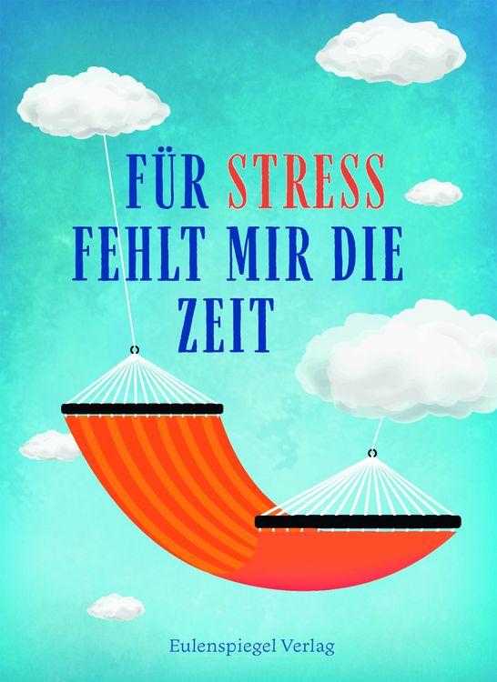 Produktbild: F&uuml;r Stress fehlt mir die Zeit