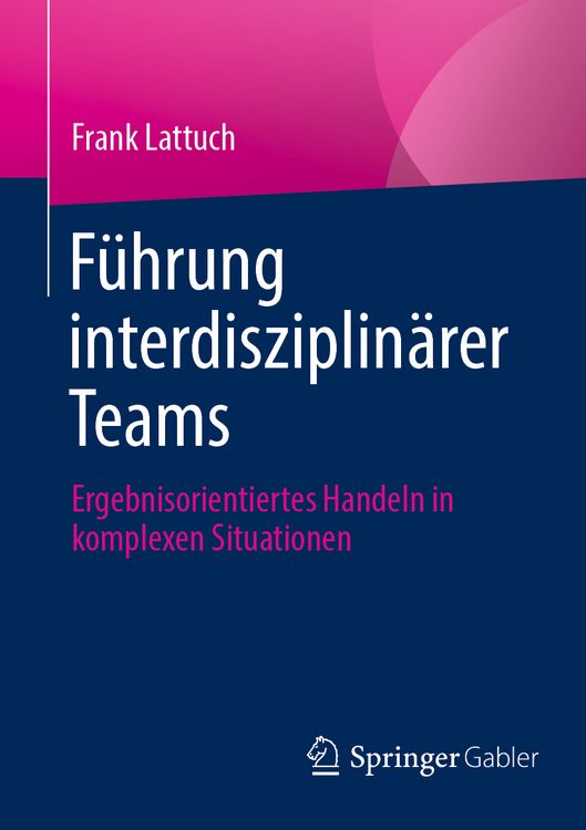 Produktbild: F&uuml;hrung interdisziplin&auml;rer Teams