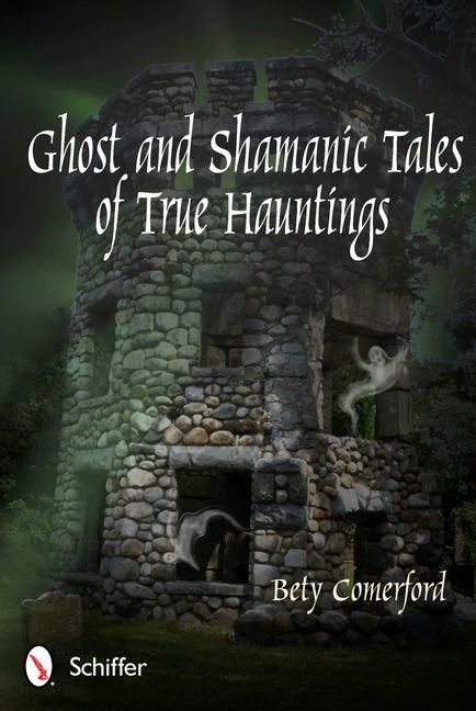 Produktbild: Ghost and Shamanic Tales of True Hauntings