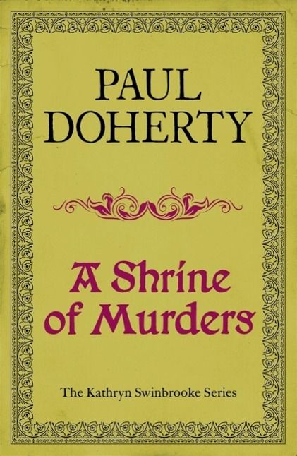 Produktbild: A Shrine of Murders (Kathryn Swinbrooke Mysteries, Book 1)