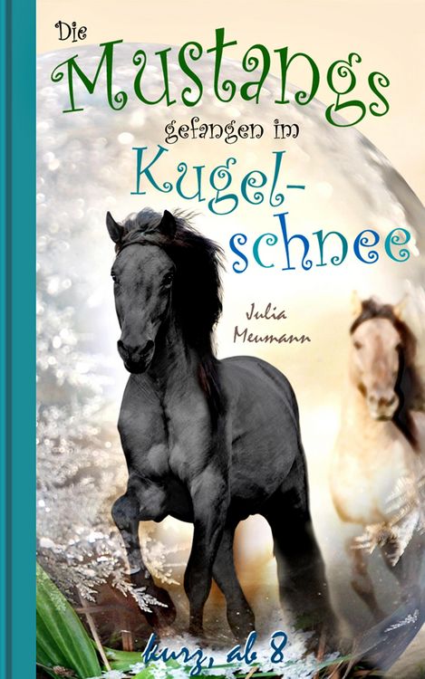 Produktbild: Die Mustangs gefangen im Kugelschnee