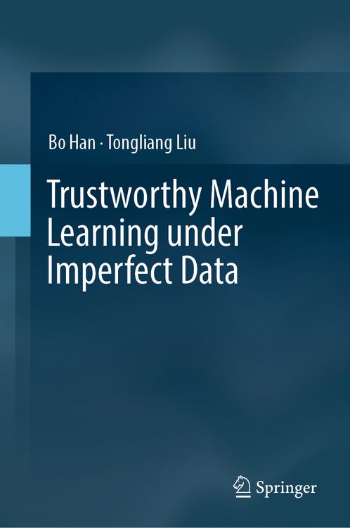 Produktbild: Trustworthy Machine Learning under Imperfect Data