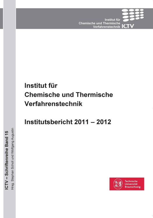 Produktbild: Institut f&uuml;r Chemische und Thermische Verfahrenstechnik. Institutsbericht 2011 - 2012