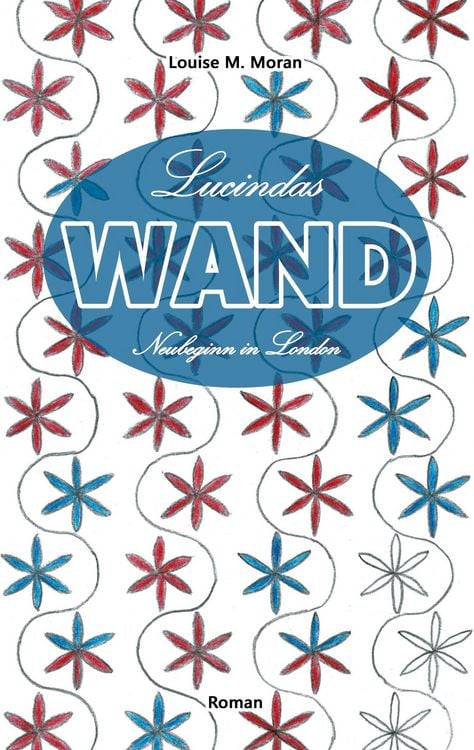 Produktbild: Lucindas Wand - Neubeginn in London