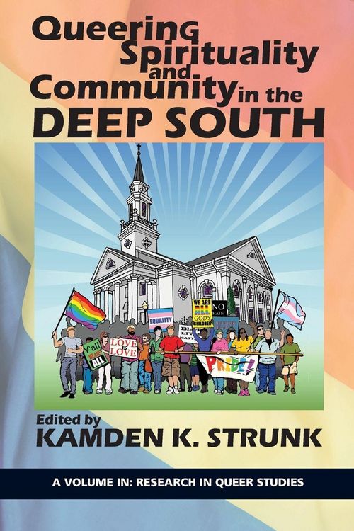 Produktbild: Queering Spirituality and Community in the Deep South