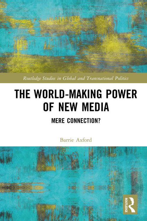 Produktbild: The World-Making Power of New Media