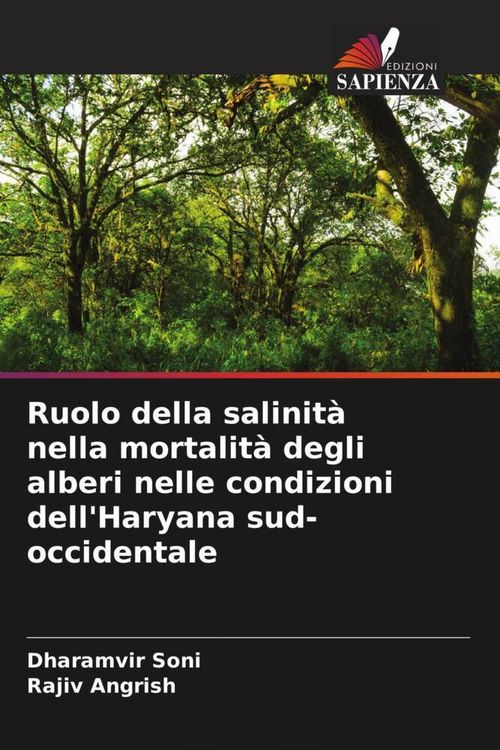 Produktbild: Ruolo della salinit&agrave; nella mortalit&agrave; degli alberi nelle condizioni dell'Haryana sud-occidentale