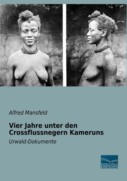 Produktbild: Vier Jahre unter den Crossflussnegern Kameruns