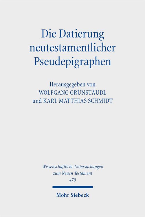 Produktbild: Die Datierung neutestamentlicher Pseudepigraphen