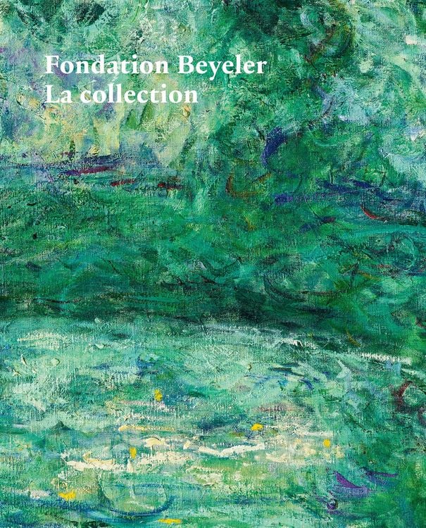 Produktbild: Fondation Beyeler. La Collection