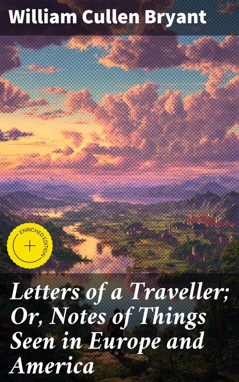 Produktbild: Letters of a Traveller; Or, Notes of Things Seen in Europe and America