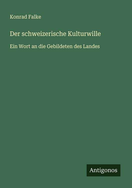 Produktbild: Der schweizerische Kulturwille