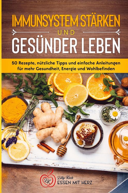 Produktbild: Immunsystem St&auml;rken und Ges&uuml;nder Leben