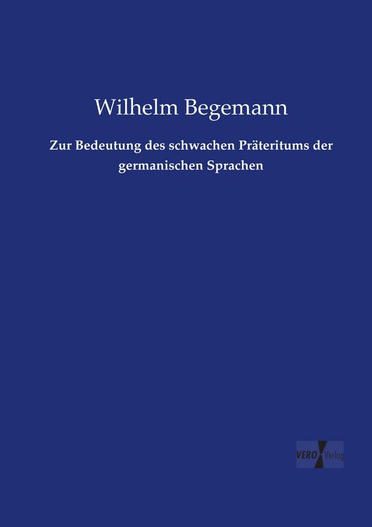 Produktbild: Zur Bedeutung des schwachen Pr&auml;teritums der germanischen Sprachen