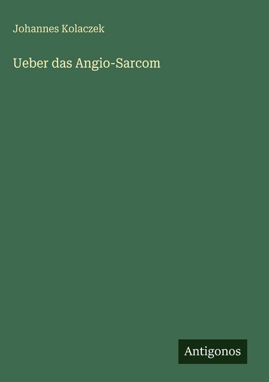 Produktbild: Ueber das Angio-Sarcom