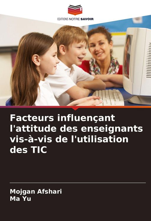 Produktbild: Facteurs influen&ccedil;ant l'attitude des enseignants vis-&agrave;-vis de l'utilisation des TIC