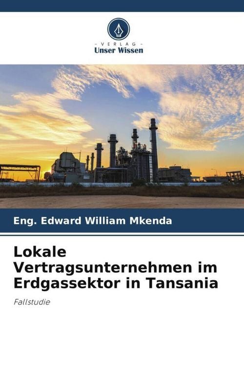 Produktbild: Lokale Vertragsunternehmen im Erdgassektor in Tansania