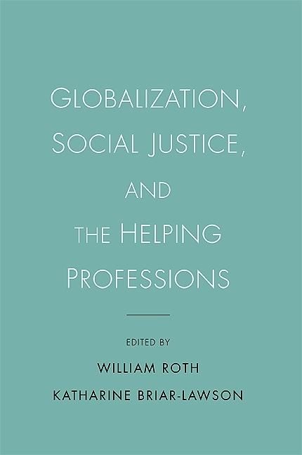 Produktbild: Globalization, Social Justice, and the Helping Professions