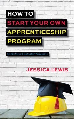 Produktbild: How to Start Your Own Apprenticeship Program