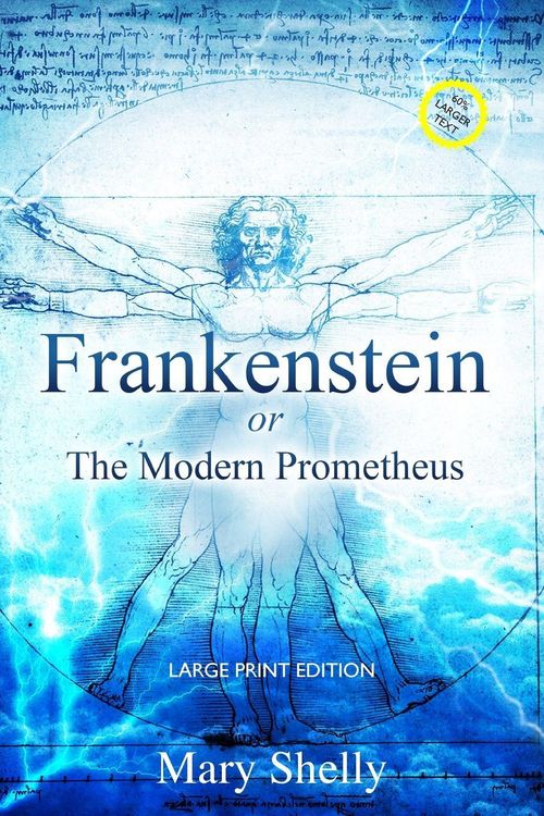 Produktbild: Frankenstein or the Modern Prometheus (Annotated, Large Print)