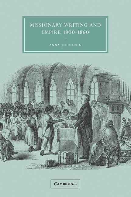 Produktbild: Missionary Writing and Empire, 1800 1860