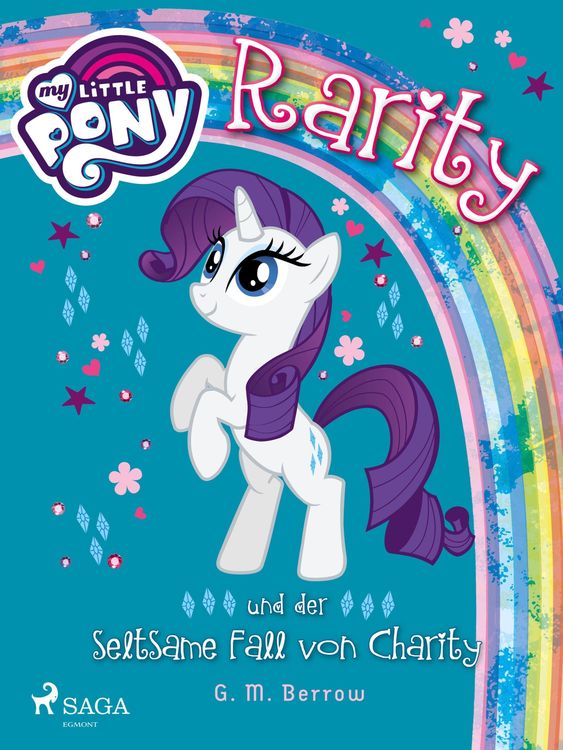 Bild vom Artikel My Little Pony - Rarity und der seltsame Fall von Charity vom Autor G. M. Berrow
